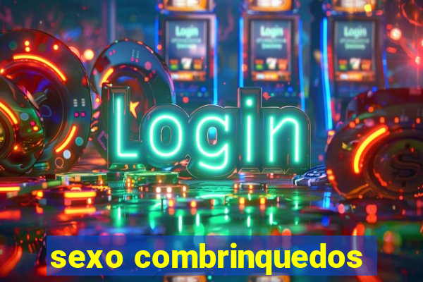 sexo combrinquedos